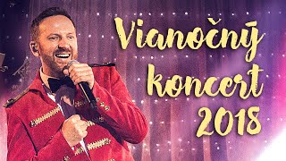 Miro Jaroš  VIANOČNÝ KONCERT 2018 Záznam zo Žiliny [upl. by Ellard]