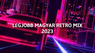 Legjobb Magyar Retro Mix 2023  Mixed By Tom Sykes [upl. by Drageruaeb]