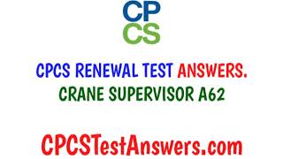 CPCS Renewal Test ANSWERS Crane Supervisor A62 [upl. by Ahsinwad983]