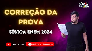 Correção Enem 2024  Física [upl. by Reedy]