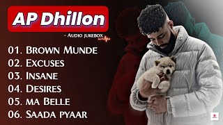 Best of Ap Dhillon  Ap Dhillon Top 6 💥Songs  Husun tera to na hare Brown Munde [upl. by Ihsorih]