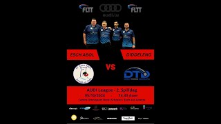 AUDI League Esch Abol vs Diddeleng  Live 1 [upl. by Yreme]