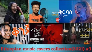 New 2021 Ethiopian music covers Mashup collection Ethio Mash Up 3 [upl. by Yelhsa]