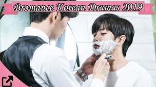 Top 25 Bromance Korean Dramas 2019 [upl. by Normalie973]