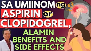 Sa Umiinom ng ASPIRIN or CLOPIDOGREL  By Doc Willie Ong Internist and Cardiologist [upl. by Jasmina]