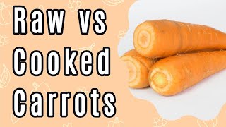 Unveiling the Nutritional Showdown Raw vs Cooked Carrots [upl. by Skiest]