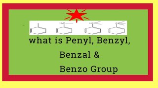 What is phenyl benzyl benzal benzo group Difference between Benzyl Benzal and benzo group [upl. by Marpet]