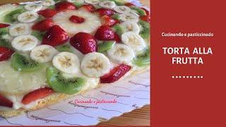 TORTA ALLA FRUTTARICETTA FACILE🍓🍌🍎 [upl. by Price]