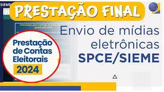 Prestação final de contas eleitorais e enviando a mídia eletronicamente pelo site SIEME [upl. by Goldi750]