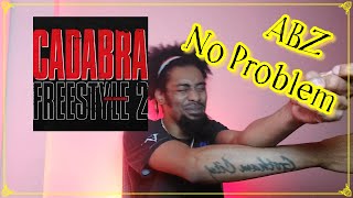 Abra Cadabra  CADABRA FREESTYLE 2  Lyricist Reaction [upl. by Geerts250]