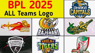 BPL 2025 ALL Teams Logo  Ft Dhaka Tangpur Chittagong Barishal Sylhet Rajshahi  BPL 2024 [upl. by Niaz59]