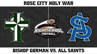 HSFB Bishop Gorman vs All Saints [upl. by Malcolm521]