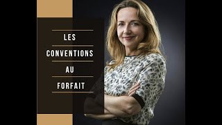 LES CONVENTIONS AU FORFAIT [upl. by Pampuch]