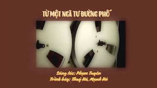 Từ Một Ngã Tư Đường Phố Thu thanh trước 1975  Official Lyric Video by Hà Nội Vi Vu [upl. by Anival]