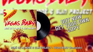 Vegas Baby  René de la Moné amp Slin Project Radio Edit [upl. by Leiba]