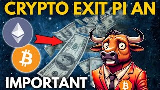 Crypto Exit Plan bitcoin [upl. by Eninotna]