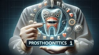 Introduction to Prosthodontics Part 2 [upl. by Serolod]