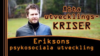 Erik H Erikson  Psykosocial utveckling Utvecklingskriser [upl. by Eerol133]