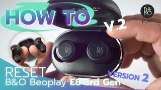 How To Reset วิธีที่ 2 ของ BampO Beoplay E8 3rd Gen Version 2 By Soundproofbros [upl. by Valma832]