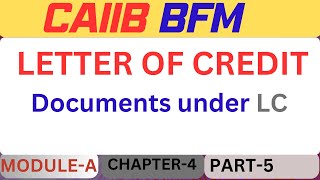 Documents under Letter of credit  Bill of Lading  CAIIB 2023 BFM Module A unit 4 part 7 [upl. by Eldreeda]