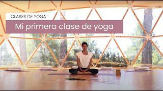 Tu Primera Clase de Yoga Nivel principiante [upl. by Ynabla840]