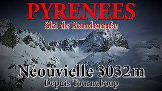 Pyrénées  Pic du Néouvielle 3092m  Voie Normale à ski  Hourquette dAubert [upl. by Merill]