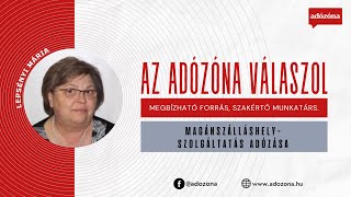 Az Adózóna válaszol magánszálláshelyszolgáltatás adózása  Lepsényi Mária adószakértő [upl. by Nevyar790]