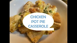 Chicken Pot Pie CASSEROLE  Easy TASTY Dinner [upl. by Ahsienad]