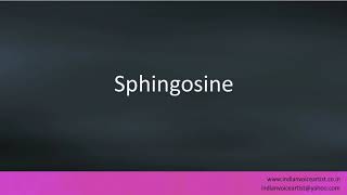 Pronunciation of the words quotSphingosinequot [upl. by Parette]