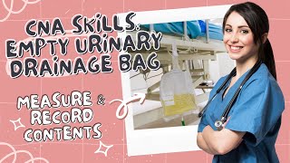 Empty Urinary Drainage Bag CNA Skill Prometric [upl. by Annek]