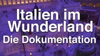 Italien im Miniatur Wunderland  die große Baureportage 25Minuten in HD [upl. by Kunz]