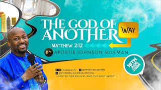 THE GOD OF ANOTHER WAY🛣️ By Apostle Johnson Suleman  Sunday Service  18th August 2024 [upl. by Adle458]