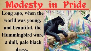 Learn English Through Story  Level 3🔥  English Story  Modesty In Pride  Graded Reader [upl. by Macleod]