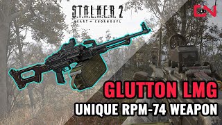 Stalker 2 Glutton LMG  Unique RPM74 Weapon [upl. by Boorer]