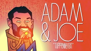 Adam amp Joe Animated  Tuppenny Bit [upl. by Yankee545]