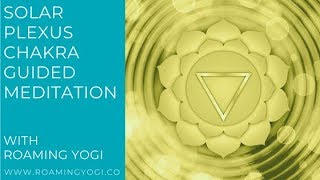 Solar Plexus Chakra Guided Meditation [upl. by Carrel]