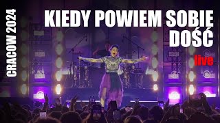 Agnieszka Chylińska — Kiedy powiem sobie dość 4K Live from Cracow Poland 2024 [upl. by Ernesto]