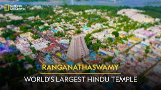 Ranganathaswamy  Worlds Largest Hindu Temple  It Happens Only in India  National Geographic [upl. by Tenner]