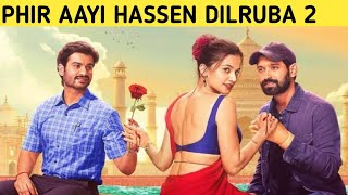 Haseen Dillruba is back  Phir Ayi Haseen Dilruba 2  Taapsee Pannu  Vikrant Massey  Release Date [upl. by Neyud]