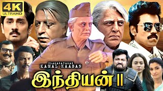 Indian 2 Full Movie In Tamil 2024  Kamal Haasan Siddharth SJ Suryah Vivek  360p Facts amp Review [upl. by Johnstone]