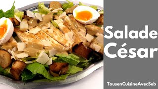 RECETTE de SALADE CÉSAR Tous en cuisine avec Seb [upl. by Hyacintha]