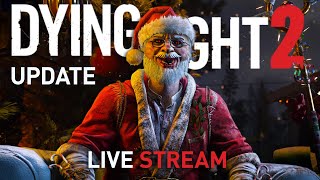 Dying Light 2 Winter Tales Update  Christmas Event Live Stream [upl. by Raffaello]