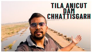 tila anicut dam  chhattisgarh  champaran  vlog [upl. by Aciretnahs]