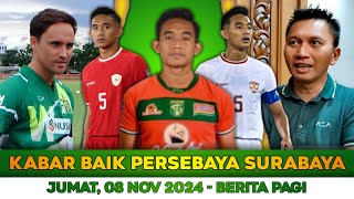 Kabar Baik Persebaya Hari Ini 🔴 Jumat 08 Nov 2024 🔴 Berita Persebaya Hari Ini 🔴 Transfer Persebaya [upl. by Aeikan]