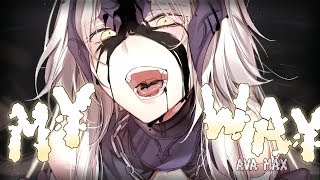 ◤Nightcore◢ ↬ My Way lyrics  AVA MAX [upl. by Etteniotna268]