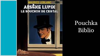 Livre Audio Le Bouchon de Cristal  MAURICE LEBLANC [upl. by Neddie]