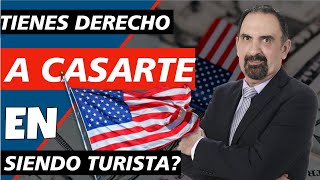 B4 Tienes derecho a CASARTE en Estados Unidos siendo Turista [upl. by Tessy]