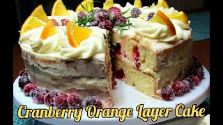 CRANBERRY ORANGE LAYER CAKE  HOLIDAY CRANBERRY ORANGE CAKE [upl. by Massab120]