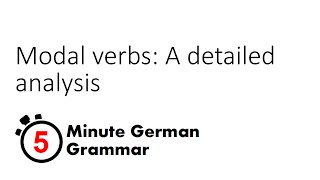 Modal verbs A detailed analysis 5Minute German Grammar [upl. by Payton]