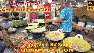 Ngon Quá Bánh Bò Bánh Xèo Công Viên Bờ Sông Quận 2 Sài Gòn [upl. by Solhcin]